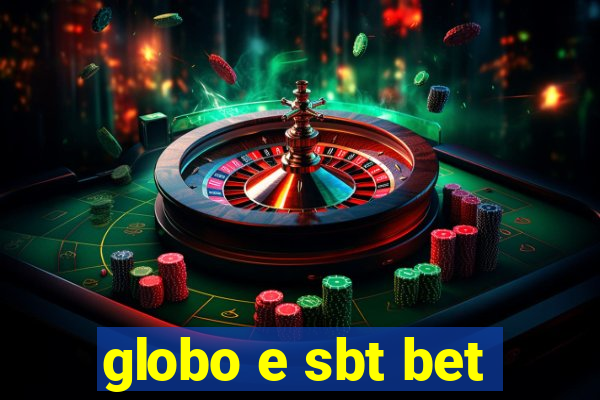 globo e sbt bet